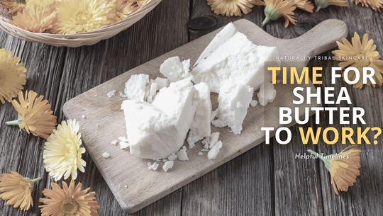 How Long Does It Take for Shea Butter to Work?